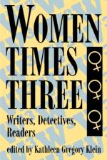 Women Times Three af Kathleen Gregory Klein