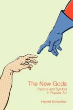 The New Gods af Harold Schechter