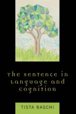 The Sentence in Language and Cognition af Tista Bagchi