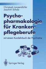 Psychopharmakologie fur Krankenpflegeberufe af Joachim Scholz
