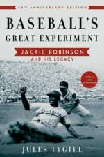 Baseball's Great Experiment af Jules (Professor of History Tygiel