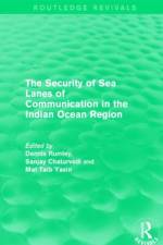 The Security of Sea Lanes of Communication in the Indian Ocean Region