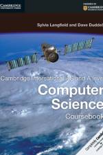 Cambridge International AS and A Level Computer Science Coursebook