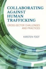 Collaborating against Human Trafficking af Kirsten Foot