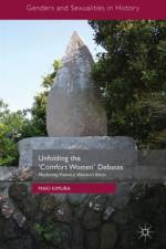 Unfolding the 'Comfort Women' Debates af Maki Kimura