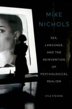 Mike Nichols af Kyle (Florence Levy Kay Fellow in Film Studies and the Digital Humanities Stevens