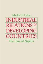 Industrial Relations in Developing Countries af Abel K. Ubeku