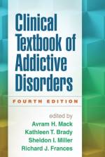 Clinical Textbook of Addictive Disorders, Fourth Edition