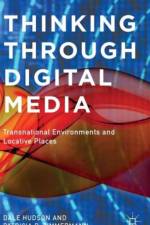 Thinking Through Digital Media