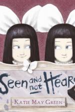 Seen and Not Heard af Katie May Green