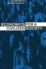 Economics for a Civilized Society af Greg Davidson