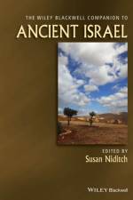 The Wiley Blackwell Companion to Ancient Israel af S Niditch