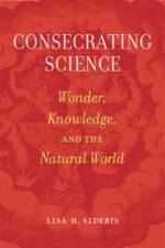 Consecrating Science af Lisa H. Sideris