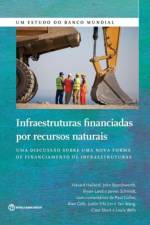 Infraestruturas Financiadas por Recursos Naturais af Havard Halland