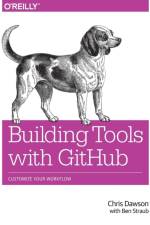 Building Tools with GitHub af C Dawson