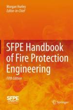 SFPE Handbook of Fire Protection Engineering