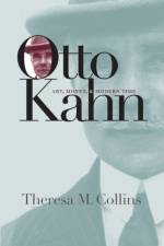 Otto Kahn af Theresa M. Collins