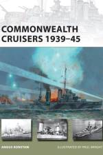 Commonwealth Cruisers 1939–45 af Angus Konstam