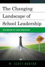 The Changing Landscape of School Leadership af M. Scott Norton
