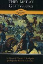 They Met at Gettysburg af Edward J. Stackpole