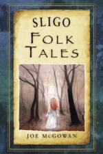 Sligo Folk Tales af Joe McGowan