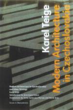 Modern Architecture in Czechoslovakia and Other Writings af . Teige
