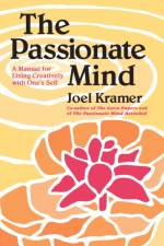 The Passionate Mind af Joel Kramer