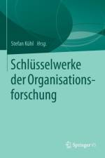Schlusselwerke Der Organisationsforschung