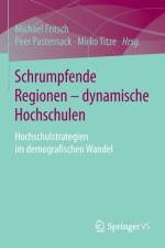 Schrumpfende Regionen - dynamische Hochschulen