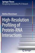 High-Resolution Profiling of Protein-RNA Interactions af Mathias Munschauer