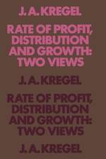 Rate of Profit, Distribution and Growth: Two Views af J.A. Kregel