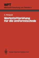 Werkstoffprufung Fur Die Umformtechnik af Klaus Poehlandt