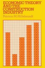 Economic Theory and the Construction Industry af Patricia M. Hillebrandt