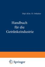 Handbuch Fur Die Getrankeindustrie af Dr Becker