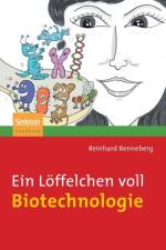 Ein Loeffelchen Voll Biotechnologie af Reinhard Renneberg