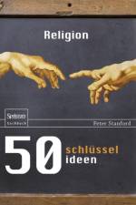 50 Schlusselideen Religion af Peter Stanford