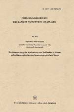 Untersuchung Der Ausbreitung Von Stosswellen in Platten Auf Schlierenoptischem Und Spannungsoptischem Wege af Horst Küppers