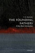 The Founding Fathers: A Very Short Introduction af R. B. (Distinguished Adjunct Professor of Law Bernstein