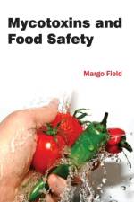Mycotoxins and Food Safety