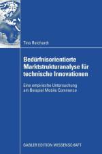 Bedurfnisorientierte Marktstrukturanalyse Fur Technische Innovationen af Tina Reichardt