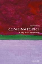 Combinatorics af Robin (Emeritus professor in the Department of Mathematics at the Open University) Wilson