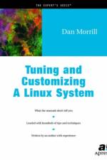 Tuning and Customizing a Linux System af Daniel L. Morrill