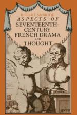 Aspects of Seventeenth-Century French Drama and Thought af Robert McBride