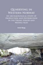 Quarrying in Western Norway af Irene Baug