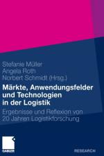 Markte, Anwendungsfelder Und Technologien in Der Logistik