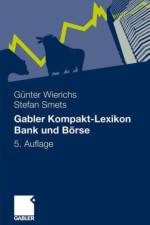 Gabler Kompakt-Lexikon Bank und Borse af Stefan Smets