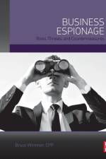Business Espionage af Bruce (Director of global consulting and supply chain security Wimmer CPP