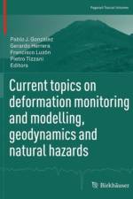 Current topics on deformation monitoring and modelling, geodynamics and natural hazards