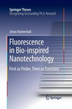 Fluorescence in Bio-inspired Nanotechnology af Jonas Hannestad