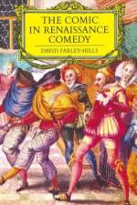 The Comic in Renaissance Comedy af David Farley-Hills